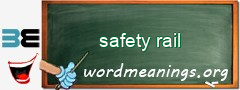 WordMeaning blackboard for safety rail